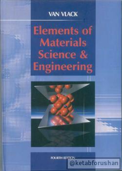 Elements of Materials Science and Engineering